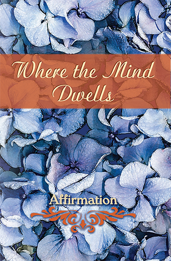 Where the Mind Dwells: Affirmation