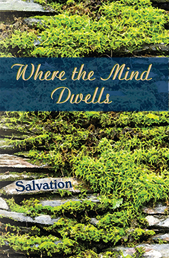 Where the Mind Dwells: Salvation
