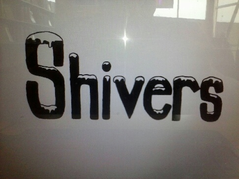 Shivers